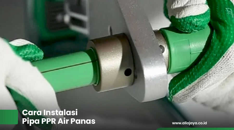 Cara Instalasi Pipa PPR Air Panas